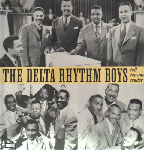 Delta Rhythm Boys - Tall, Tan and Tender