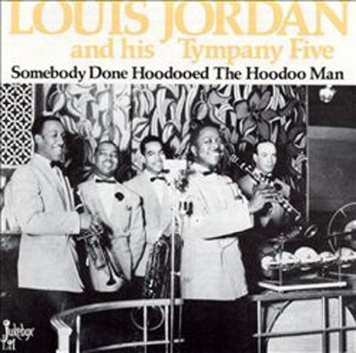 Louis Jordan - Somebody Done Hoodooed