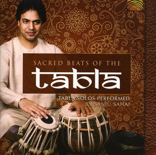 Sanju Sahai - Sacred Beats of the Tabla