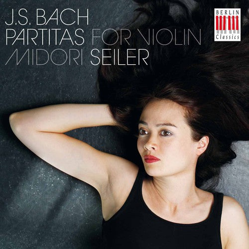 Midori Seiler - Partitas BWV 1002 1004 1006