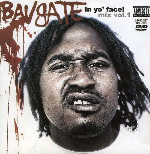 Bavgate - In Yo Face