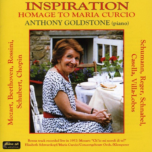 Goldstone/ Schubert/ Mozart/ Reger - Inspiration: A Tribute to Maria Curcio