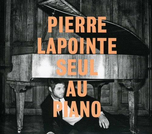 Pierre Lapointe - Seul Au Piano