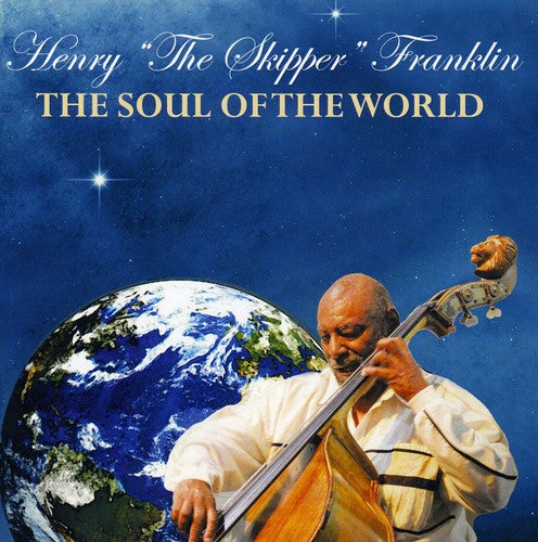 Henry Franklin - The Soul Of The World