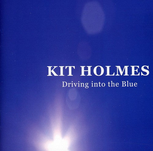 Kit Holmes - Driving Into the Blue