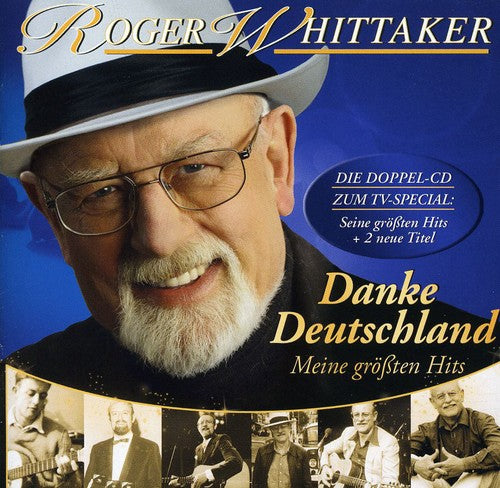 Roger Whittaker - Danke Deutschland: Meine Grossten Hits