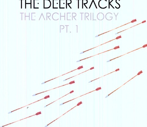 Deer Tracks - The Archer Trilogy PT. 1