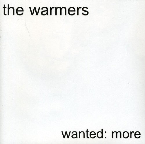 Warmers - Wanted: More