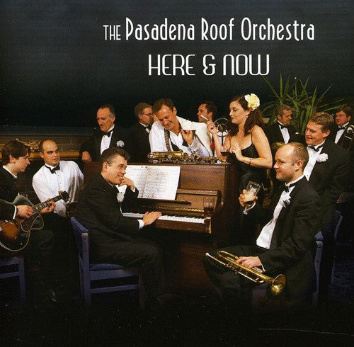 Pasadena Roof Orchestra - Here & Now