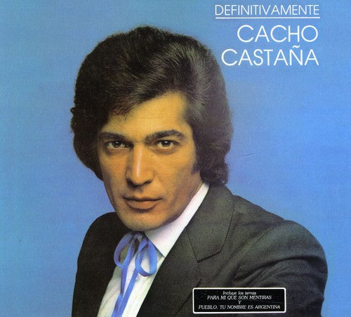 Cacho Castana - Definitivamente