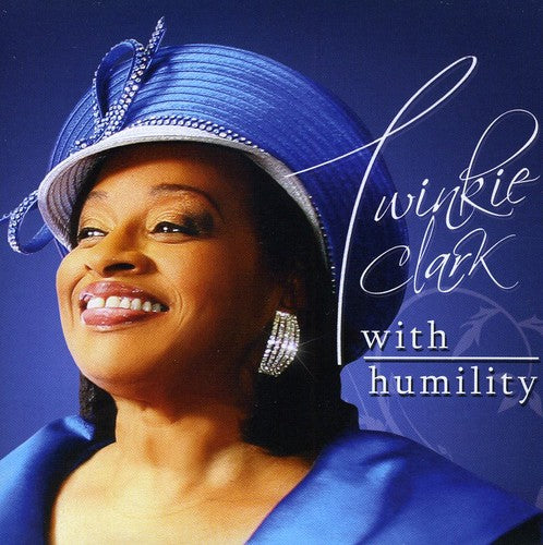 Twinkie Clark - With Humility