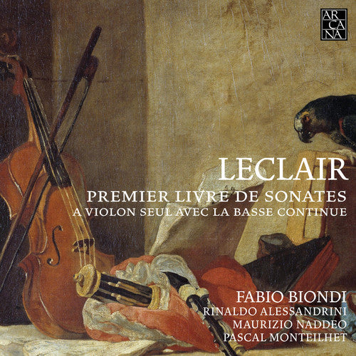 Leclair/ Alessandrini/ Biondi - First Book of Sonatas for Solo Violin