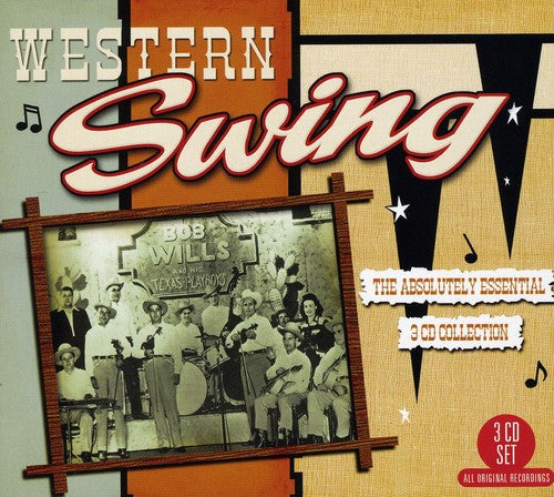 Western Swing: The Absolutely Essential 3 CD Colle - Western Swing: The Absolutely Essential 3 CD Colle