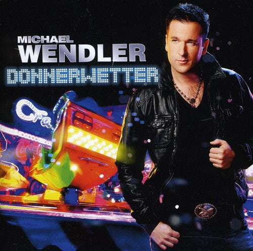 Michael Wendler - Donnerwetter