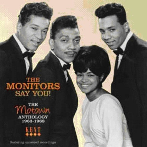 Monitors - Say You: Motown Anthology 1963 - 1968