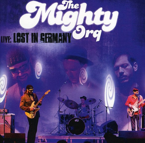 Mighty Orq - Live: Lost in Germany