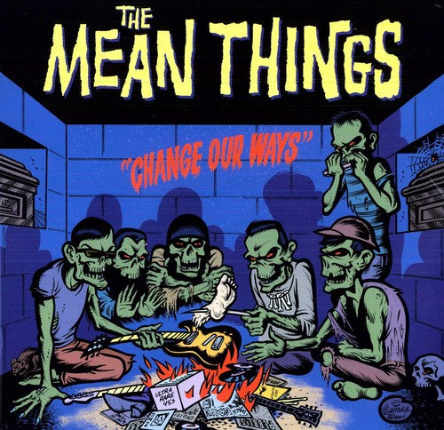 Mean Things - Change Our Ways