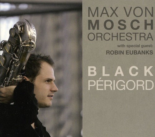 Von Mosch Orchestra - Black Perigord