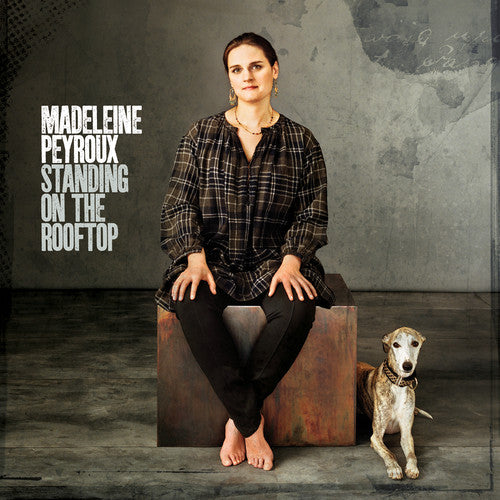 Madeleine Peyroux - Standing on the Rooftop