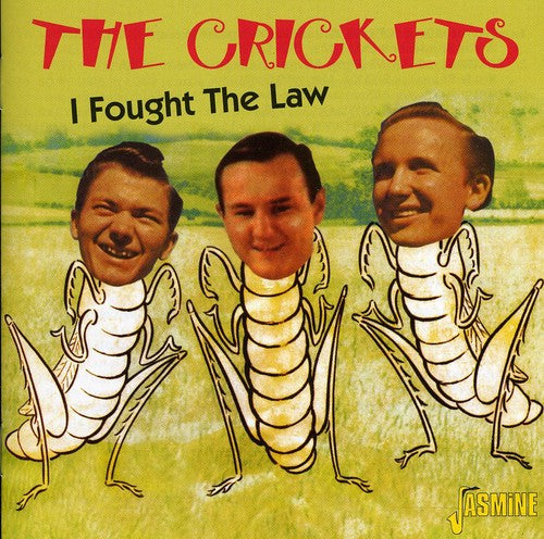 Crickets - Classics/I Fought The Law