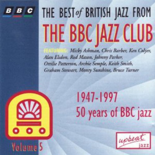 Best of British Jazz From the BBC Jazz 5/ Various - Best Of British Jazz From The Bbc Jazz Club, Vol. 5