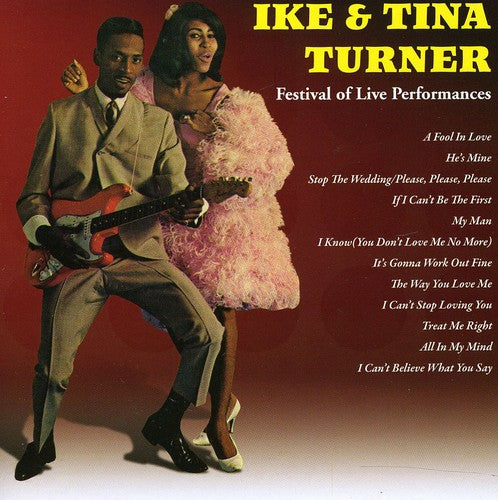 Ike & Tina Turner - Ike and Tina Turner: Festival Of Live Performances