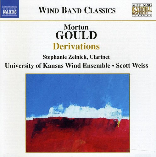 Gould/ Zelnick/ Univ of Kansas Wind Ens/ Weiss - Derivations