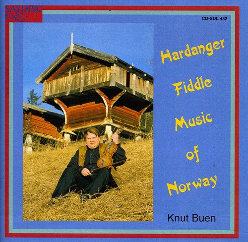 Knut Buen - Hardanger Fiddle Music of Norway