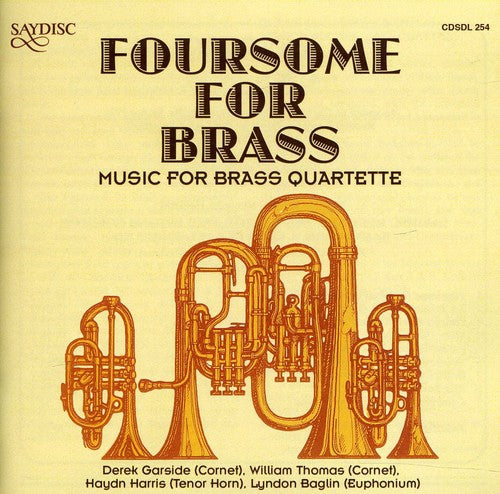 Foursome for Brass: Music for Brass Quartette/ Va - Foursome for Brass: Music for Brass Quartette / Various