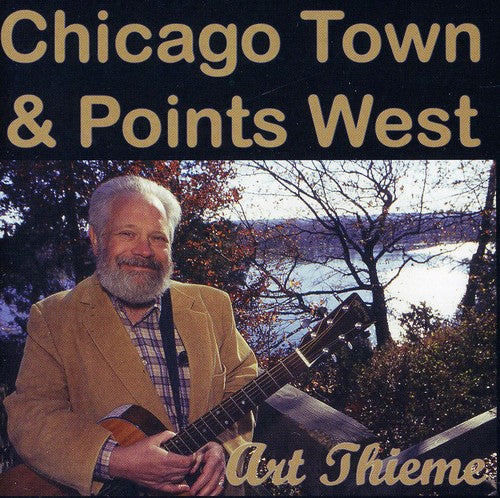 Art Thieme - Chicago Town and Points West