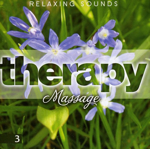 Vol. 3-Massage-Relaxing Sounds/ Various - Vol. 3-Massage-Relaxing Sounds / Various