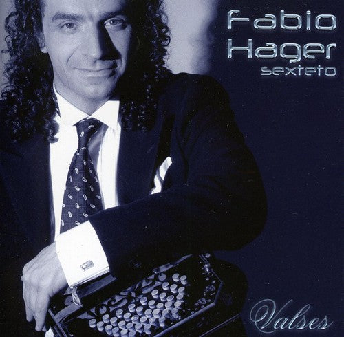 Hager Fabio Sexteto - Valses