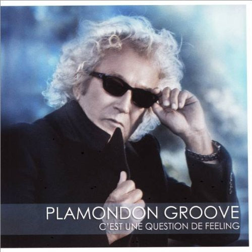 Luc Plamondon - C'est Une Question de Feeling