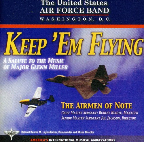 Us Air Force Airmen of Note - Keep Em Flying