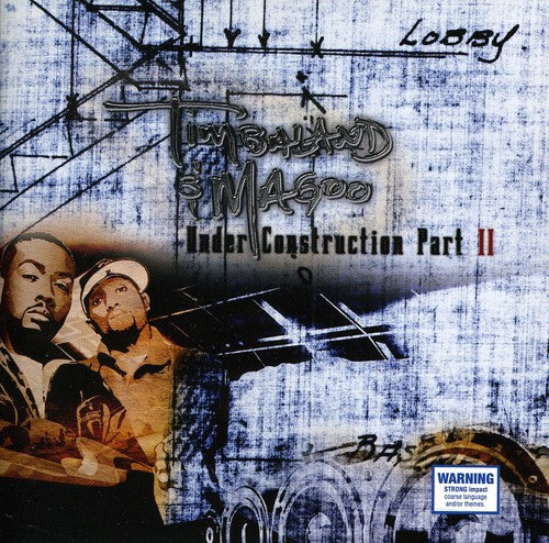 Timbaland & Magoo - Under Construction Part II