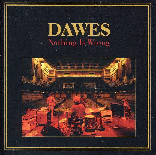 Dawes - Nothing Is Wrong