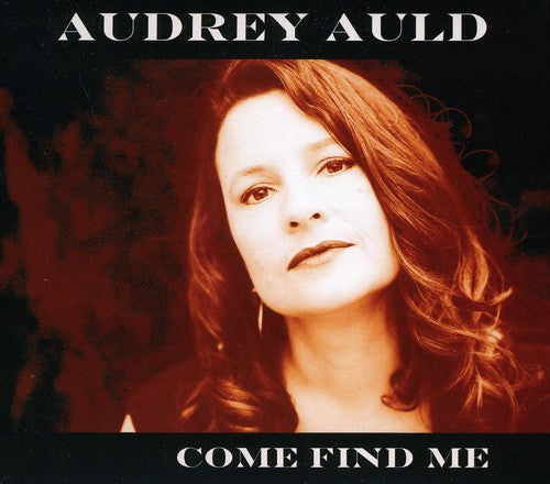 Audrey Auld - Come Find Me