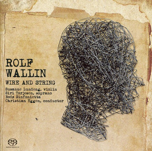 Wallin/ Bodo Sinfonietta/ Eggen/ Torjesen - Wire & String