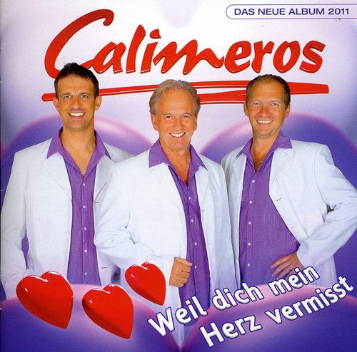 Calimeros - Weil Dich Mein Herz