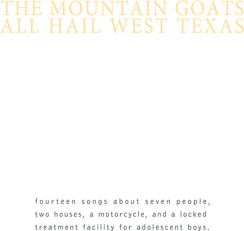 Mountain Goats - All Hail West Texas