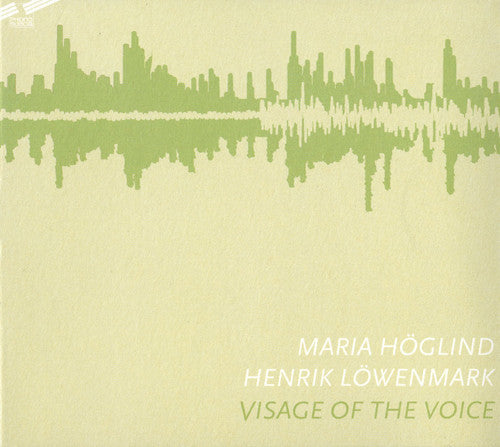 Hoglind/ Lownemark - Visage of the Voice