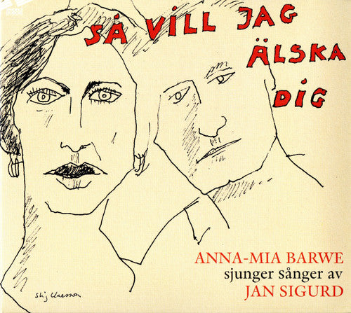 Jan Sigurd / Anna-Mia Barwe - Sa Vill Jag Alska Dig