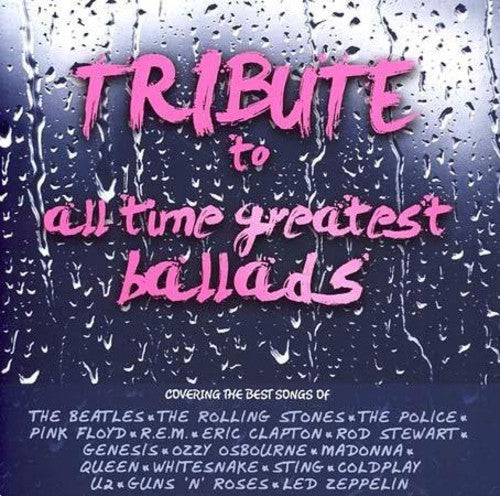 Tiribute to All Time Greatest Ballads - Tiribute to All Time Greatest Ballads