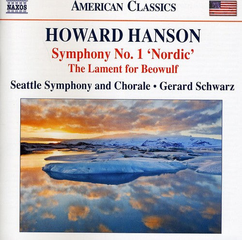 Hanson/ Seattle Sym/ Schwarz - Symphony 1 Nordic / Lament for Beowulf