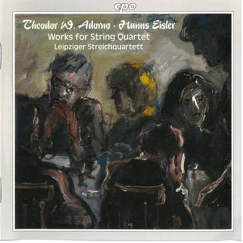 Adorno/ Eisler/ Streichquartett - Works for String Quartet