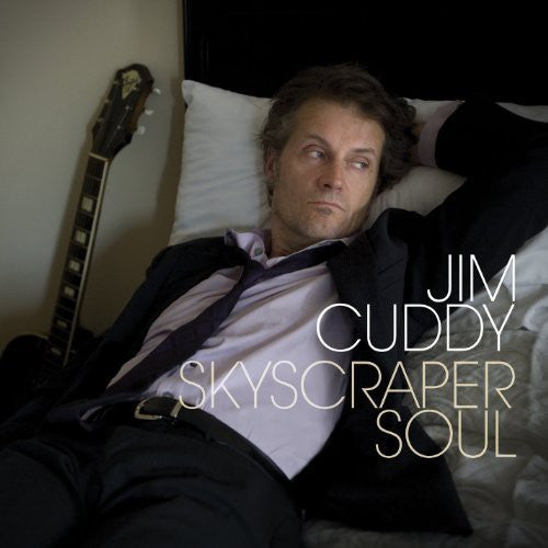 Jim Cuddy - Skyscraper Soul (Vinyl)