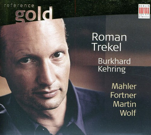 Trekel/ Kehring/ Mahler/ Fortner/ Martin - Lieder