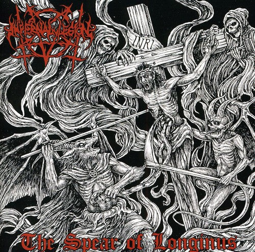 Infernal Legion - The Spear Of Longinus