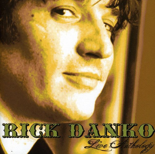 Rick Danko - Live Anthology