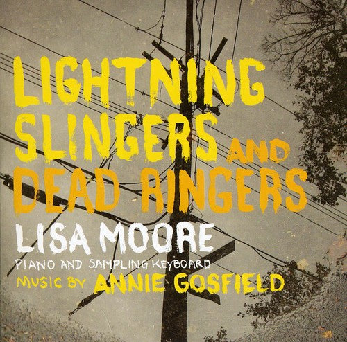 Gosfield/ Lisa Moore - Lightning Slingers & Dead Ringers